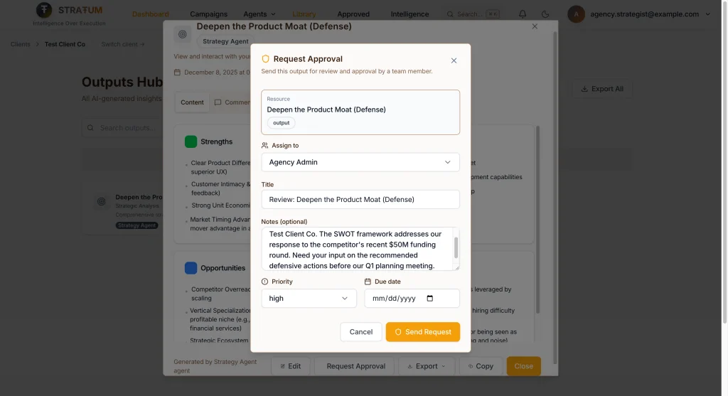 Request approval directly from any output—assign to teammates, set priority and due dates